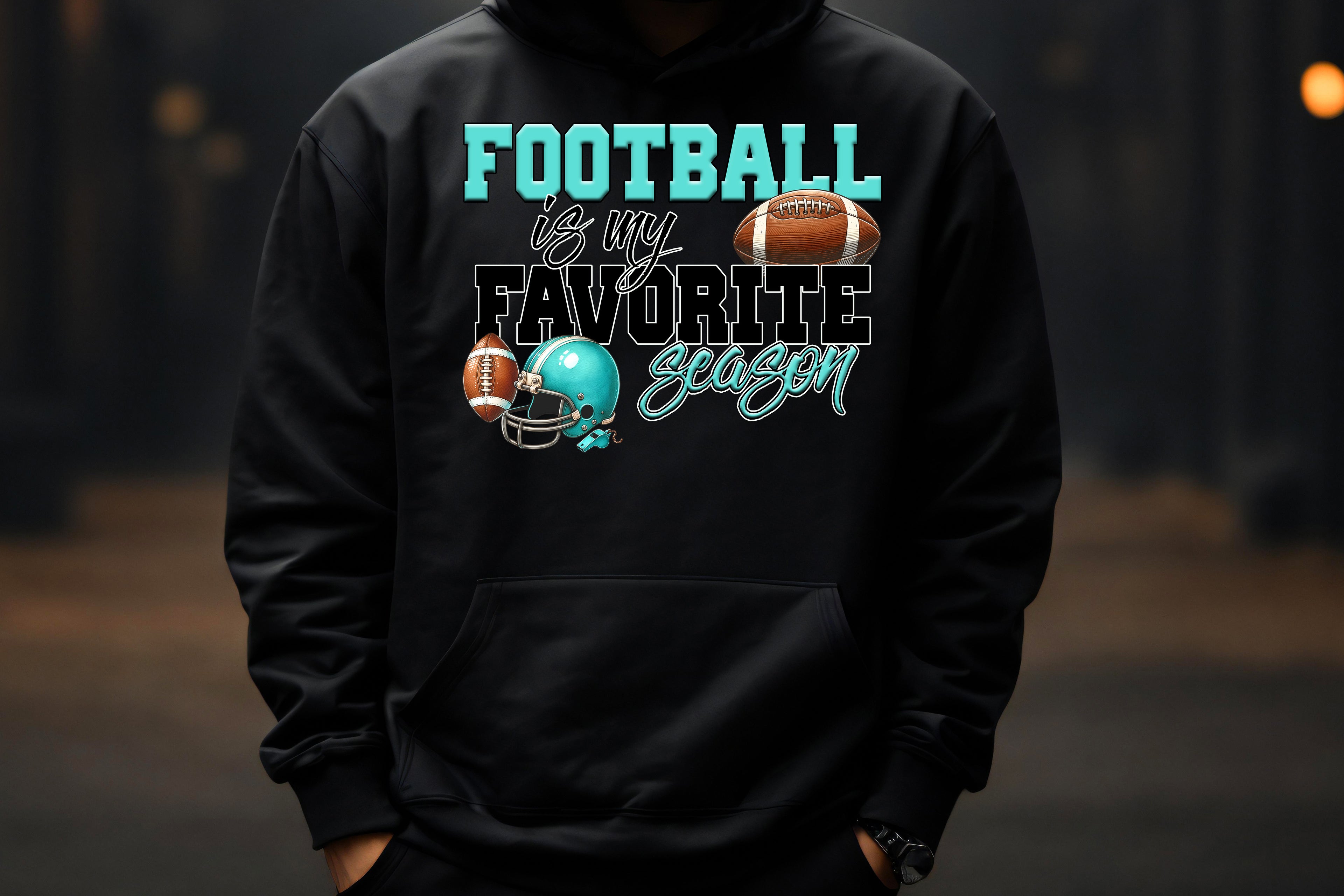 Favourite Season Hoodie – “Football Is My Favorite Season”