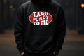Talk Purdy To Me Hoodie